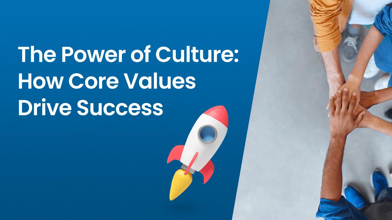 The Power of Culture: How Values Drive Success