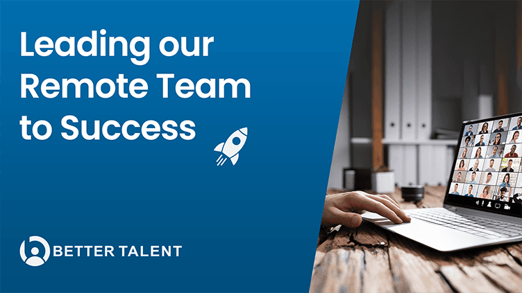 Leading our Remote Team to Success