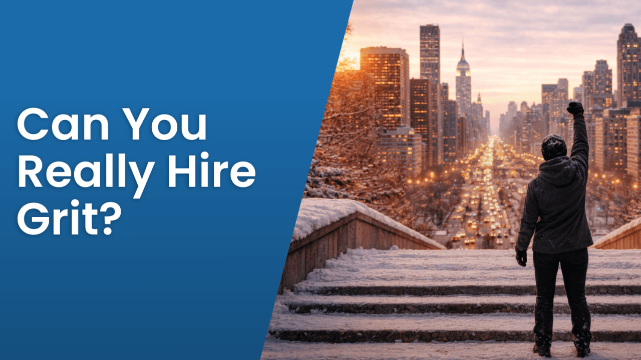 Can You Really Hire Grit?